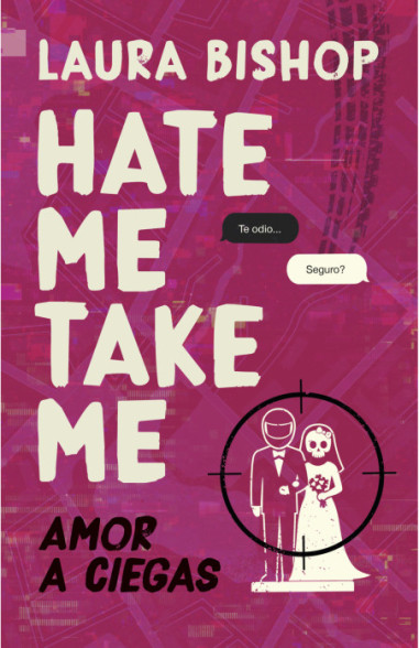 Hate Me, Take Me. Amor a ciegas